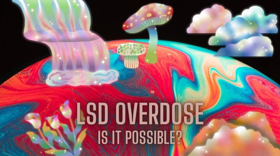 can you overdose on lsd