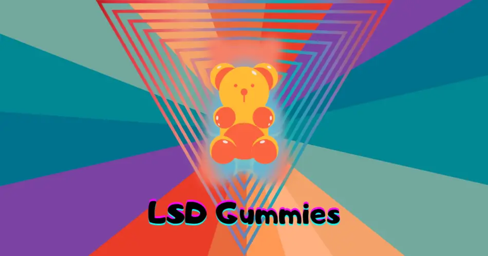 LSD Gummies