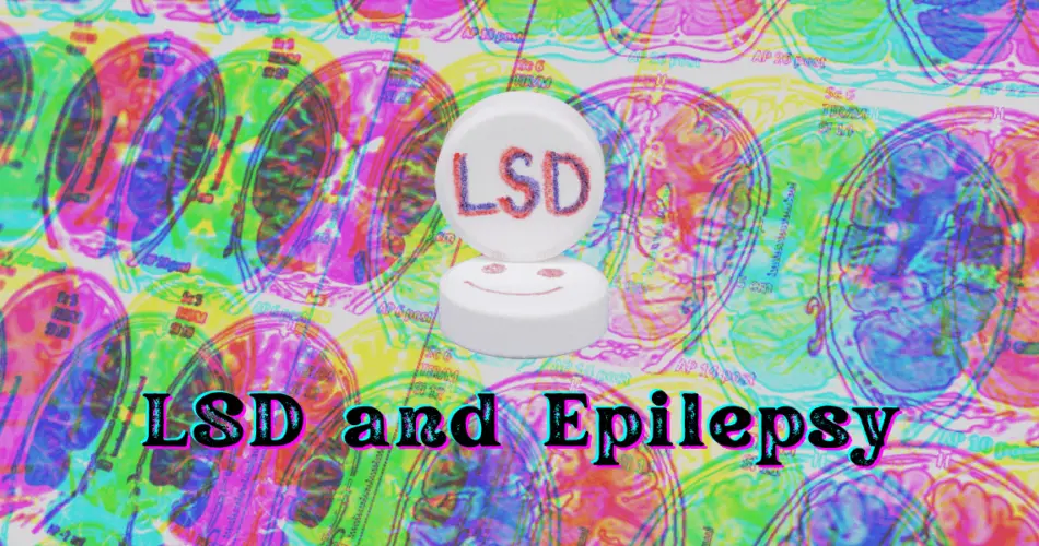 lsd and epilepsy