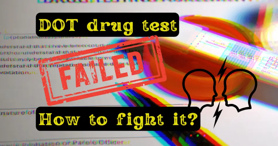 how to fight a failed dot drug test